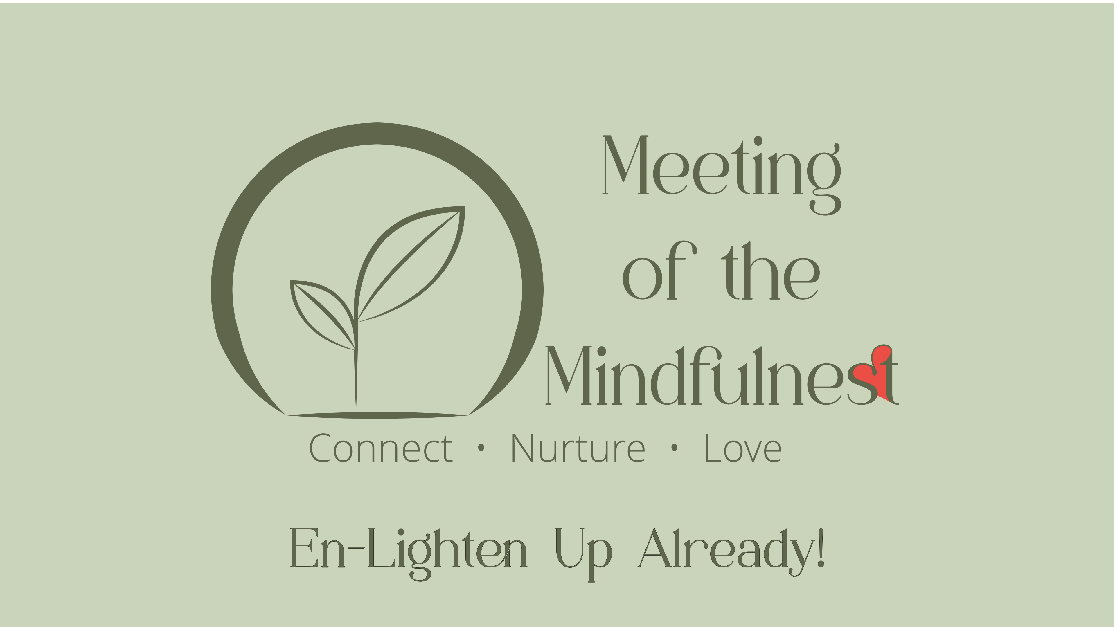 Meeting of the Mindfulnest logo on transparent background with tagline, Connect. Nurture. Love